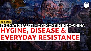 Hygiene amp Disease  Nationalist Movement in Indo China  Chapter 2  History  Class 10  PuStack [upl. by Ailaro]