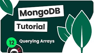 Complete MongoDB Tutorial 12  Querying Arrays [upl. by Zirtaeb201]