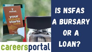 Is NSFAS a Bursary or Loan  Careers Portal [upl. by Ful]