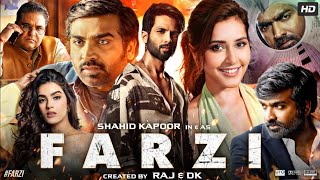 Farzi Full Movie  Shahid Kapoor  Vijay Sethupathi  Rashi Khanna  Kay Kay Menon  Review amp Fact [upl. by Dannel]