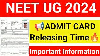 📢NEET 2024 Admit card Releasing timeNTA Official Informationneetexam2024neet2024ntaneet2024 [upl. by Enenaej503]