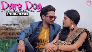 DARE DOG  TEASER VIDEO  STEPHAN TUDU  SIPORA SOREN  NEW SANTHALI VIDEO 2021 [upl. by Ardelle]