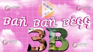 BAÑ BAÑ BËGG 3B Lyrics Video NOUVEAU SINGLE NIMIM  SONKO PRÉSIDENT [upl. by Niryt210]