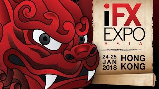 iFX EXPO Asia 2018 Video [upl. by Bonnette]