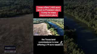 Texas Offers 1400 Acre Ranch To President Trump For Mass Deportation Plans😵 short shorts viral [upl. by Druci152]