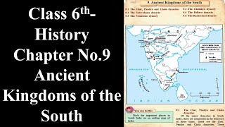 Class 6 History Chapter9 Ancient Kingdoms of the South by Maqsood Shaikh [upl. by Harve]