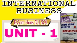 international business unit 1  Globalization in international business  bcom hons sem 6 du sol [upl. by Ivanna817]