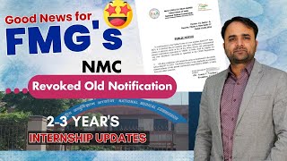 NMC New Notification for FMGs  NMC Revoked 23 Years Clerkship or Internship Rule Mbbs in Abroad [upl. by Lesser78]