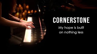 Cornerstone Hillsong Worship Piano Praise by Sangah Noona with Lyrics [upl. by Norok]