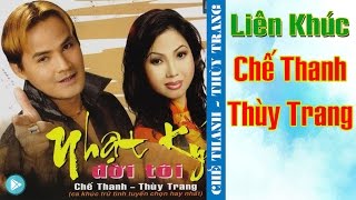 LK Chế Thanh Thùy Trang  Liên Khúc Nhạc Sến Chế Thanh Song Ca Hay Nhất Tuyển Chọn 2018 [upl. by Eelasor]