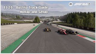 F1 24  Austria Track Guide Hotlap and Setup [upl. by Ridgley]