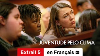 21 jeunes en colère  Un procès pour le climat Extrait 5 soustitré  BandeAnnonce en Français [upl. by Eatnoled173]