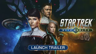 Star Trek Online Both Worlds Launch Trailer [upl. by Wilser]