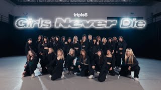 tripleS 트리플에스 Girls Never Die Dance Cover by Rhodanthe  Thailand [upl. by Latricia341]