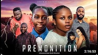 Premonition Starring Chinelo Enemchukwu Chike Daniels Uchechi Treasure Ifeoma Nebe Ugegbe Ajael [upl. by Willis]