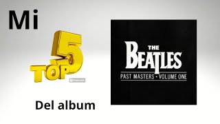 The Beatles Top Five  Past Masters Vol 1 [upl. by Esile550]