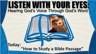 10 13 24  Listen With Your Eyes How to Study a Passage Part 1 [upl. by Madra]