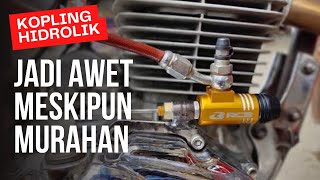 Trik Pasang Kopling Hidrolik Biar Awet Meskipun Barang Murahan [upl. by Annayhs]