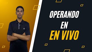 Operando FOREX EN VIVO [upl. by Dustman740]