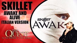 Skillet  Awake and Alive Italian Version The Quest Ep29 [upl. by Awram409]