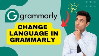 How to Change Language in Grammarly 2024 [upl. by Tsirc324]