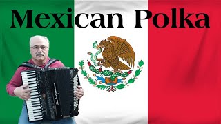 Mexican Polka Played on the Accordion A Latin favorite [upl. by Schoof]