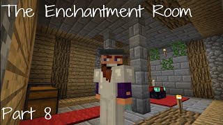 The Enchantment Room Minecraft Lets Play Part 8 [upl. by Aldarcie152]