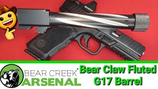 Bear Creek BEAR CLAW FLUTED G17 BARREL amp Sights [upl. by Jennica]