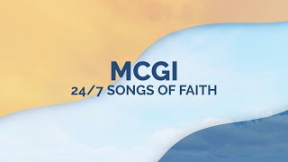 Welcome to MCGI Songs of Faith [upl. by Zasuwa]