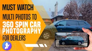 Must Watch Multi Photos to 360 Spin Car Photography for Dealers [upl. by Adest118]