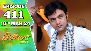 Iniya Serial  Episode 411  10th Mar 2024  Alya Manasa  Rishi  Saregama TV Shows Tamil [upl. by Fredenburg]