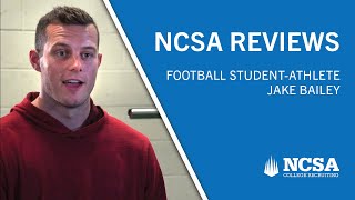 NCSA Reviews  Football StudentAthlete Jake Bailey [upl. by Iralav]