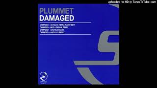 Plummet  Damaged Antillas Remix Radio Edit [upl. by Niliram]