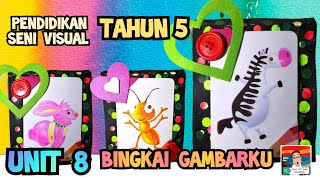 PENDIDIKAN SENI VISUAL TAHUN 5  UNIT 8 BINGKAI GAMBARKU  TITISAN MS 7073 PSV TAHUN 5 UNIT 8 [upl. by Schaaff225]