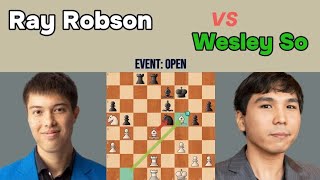 Ray Robson vs Wesley So  Open  Queens Gambit Accepted Classical Defense [upl. by Seugram]