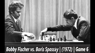 BOBBY FISCHER vs BORIS SPASSKY  Game 6 1972 World Chess Championship [upl. by Hahnert571]