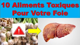 Attention  10 Aliments Détruisent Silencieusement Votre Foie [upl. by Irv]