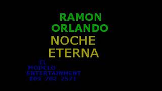 RAMON ORLANDO AQUELLA NOCHE ETERNA KARAOKE DEMO [upl. by Dita]