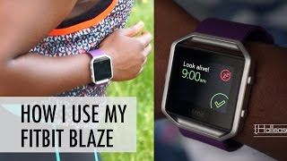 How I Use My FitBit Blaze [upl. by Barde]