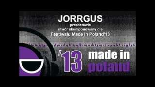 JORRGUS  Made in Poland   Official Hymn festiwal MIP 2013 [upl. by Abagail]