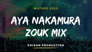 AYA ZOUK MIX 20213  BEST OF AYA NAKAMURA MIX 2023 BY POISON [upl. by Bale]