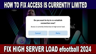 efootball 2024 access is currently limited fix efootball 2024 high server problem [upl. by Naves]