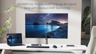 SD5900T EQ Thunderbolt™️ 4 Quad 4K 40Gbps Dock with DisplayLink®️ Technology [upl. by Gerrilee636]