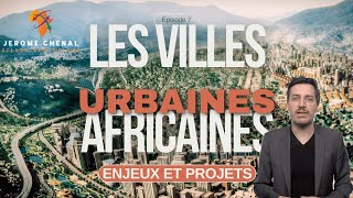 Ce Que Cache le Diagnostic des Villes Africaines  Enjeux Défis et Projets Structurants [upl. by Blen123]