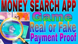 Money Search Real Or Fake  Money SearchWithdrawal Proof Money Search KaiseKamaye [upl. by Petromilli930]