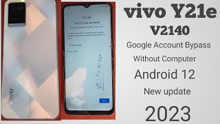 Vivo Y21e Frp Bypass Google Account remove Without Computer lest Update 💯 Android 12 [upl. by Dric194]