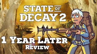 State of Decay 2 One Year Later Review [upl. by Aileen652]