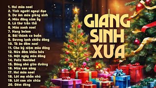 TOP Nhạc Noel Giáng Sinh Xưa ❄☃  Hai Mùa Noel Tình Người Ngoại Đạo  Nhạc Giáng Sinh Hải Ngoại Xưa [upl. by Oiretule]