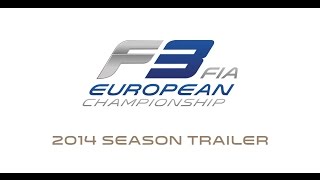 2014 season trailer FIA F3 European Championship [upl. by Eveline]