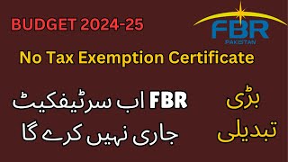 100 Tax Exemption Certificates STOPPED  Reduced Rate Exemption fbr budget2024 [upl. by Llenet]